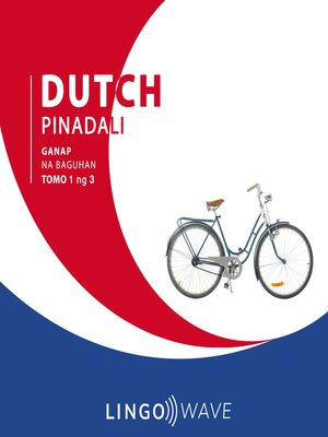cover image of Dutch Pinadali--Ganap na Baguhan--Tomo 1 ng 3